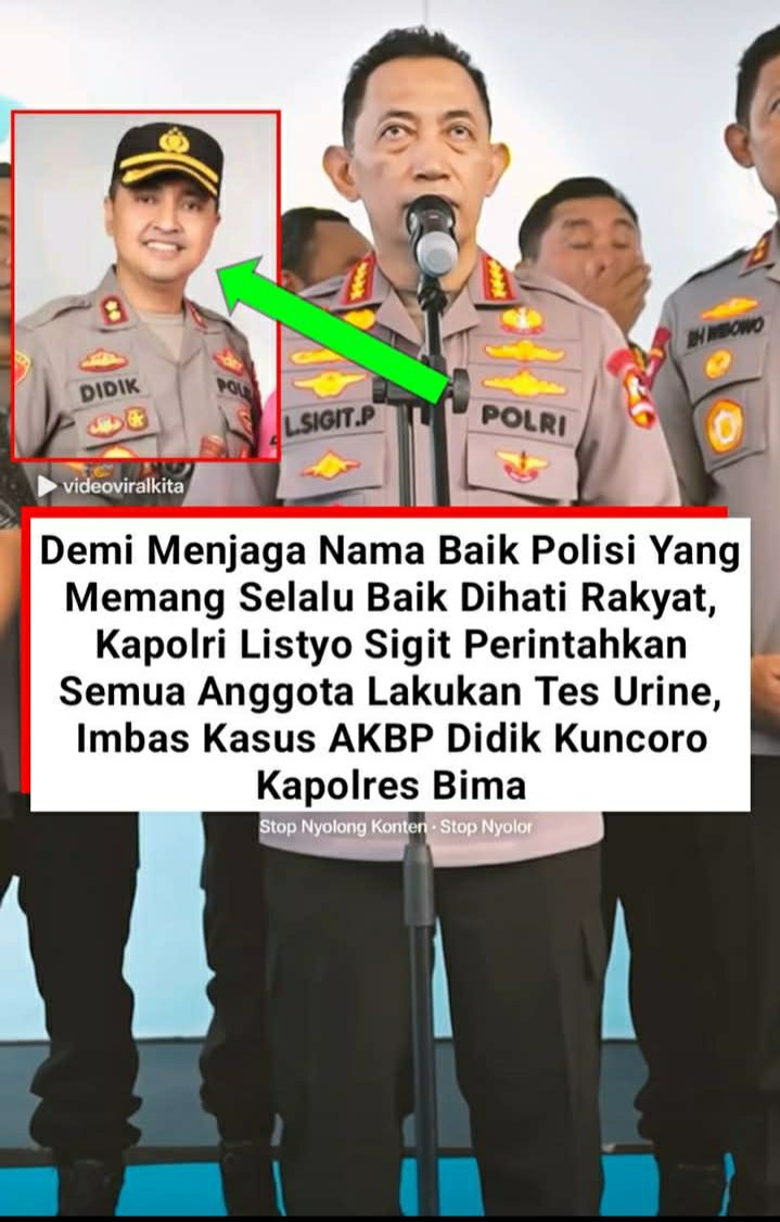 Polisi Tetap Baik Dihati Rakyat&rdquo; &ndash; Kapolri Listyo Sigit Perintahkan Tes Urine untuk Seluruh Anggota, Langkah Tegas Menjaga Integritas Akibat Kasus AKBP Didik Kuncoro Kapolres Bima